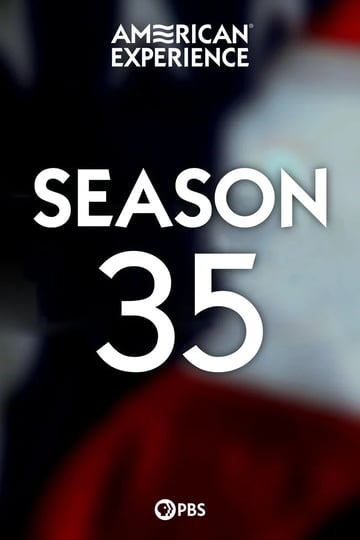 American Experience Saison 35