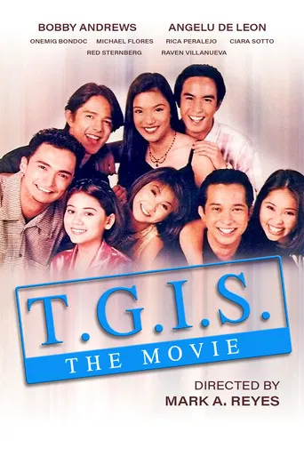 T.G.I.S.: The Movie